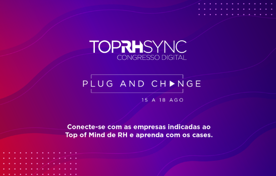 TopRH Sync - Gratuito, evento traz quatro dias de palestras 'escolhidas' pelo RH (550 × 350 px)